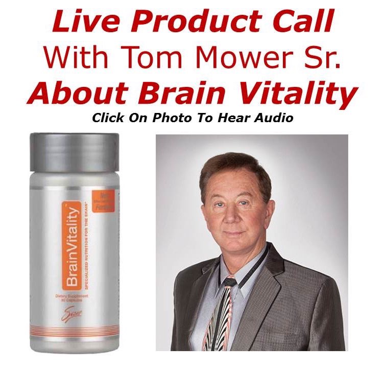 Brain Vitality Product Call with Tom Mower Sr.